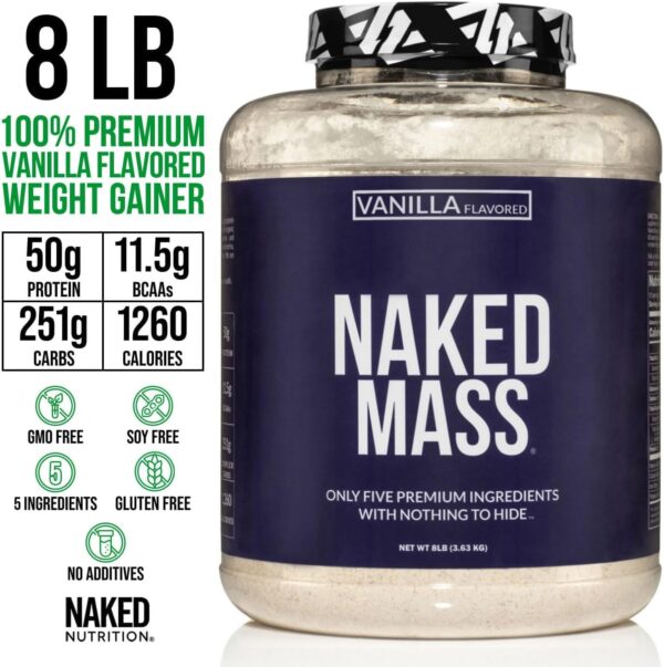 NAKED Vanilla Mass - All Natural Vanilla Weight Gainer Protein Powder - 8lb Bulk, NSF Certified, GMO Free, Gluten Free & Soy Free, No Artificial Ingredients - 1,260 Calories - 11 Servings